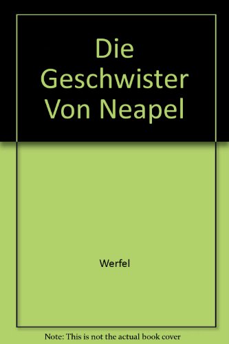 Beispielbild fr Die Geschwister von Neapel. (6710 514). zum Verkauf von medimops