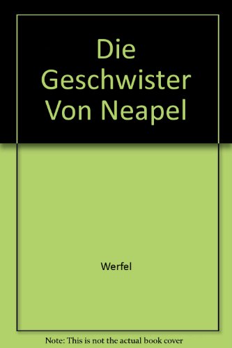 Die Geschwister Von Neapel (9783596218066) by Werfel