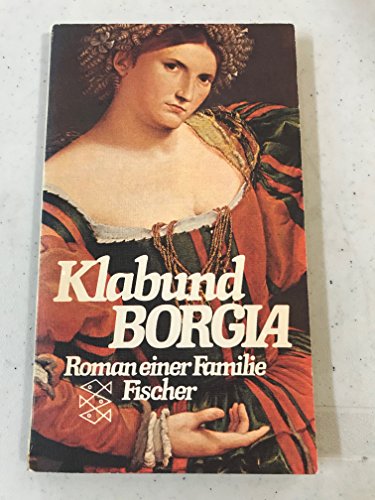 Borgia. Roman einer Familie. - Klabund