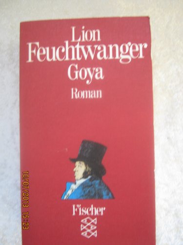 9783596219230: Goya oder Der arge Weg der Erkenntnis