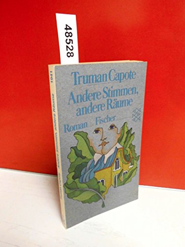 Andere Stimmen, andere Räume : Roman / Truman Capote. [Neu übertr. von Hansi Bochow-Blüthgen] - Capote, Truman