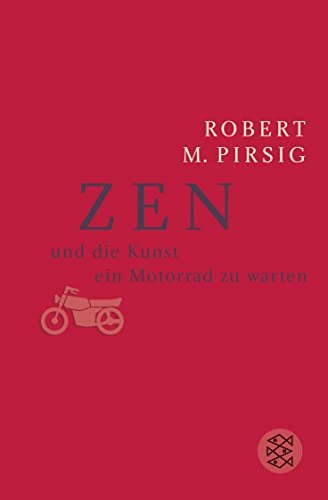 Stock image for Zen und die Kunst ein Motorrad zu warten. Ein Versuch über Werte for sale by Better World Books: West