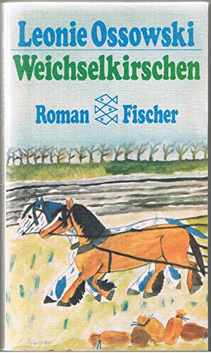 Beispielbild fr Weichselkirschen.: Roman. zum Verkauf von Versandantiquariat Felix Mcke