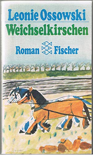 9783596220366: Weichselkirschen.: Roman.