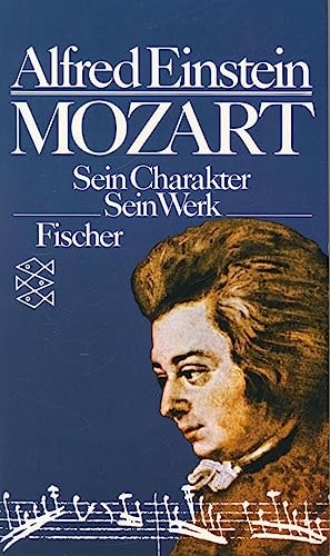 Beispielbild fr Mozart. Sein Charakter, sein Werk. zum Verkauf von medimops