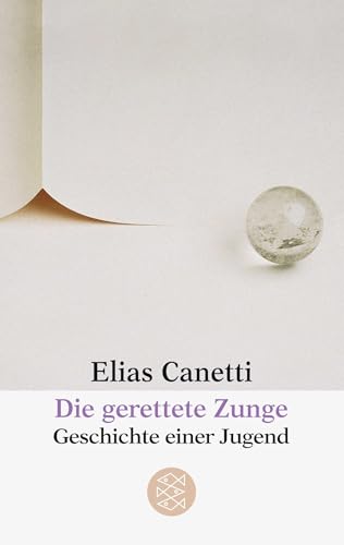 Die gerettete Zunge. Geschichte einer Jugend. - Canetti, Elias