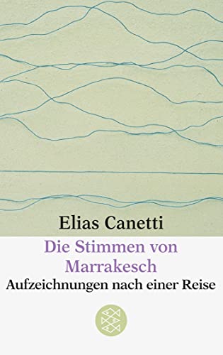 Stock image for Die Stimmen von Marrakesch. Aufzeichnungen nach einer Reise. for sale by Antiquariat & Verlag Jenior