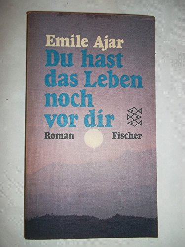 Du hast das Leben noch vor Dir. - Emile Ajar