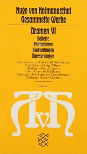 Gesammelte Werke, 10 Bde., Tb., 6, Dramen VI. (9783596221646) by Hofmannsthal, Hugo Von; Schoeller, Bernd; Hirsch, Rudolf