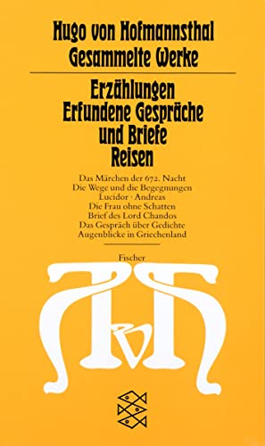 Erzählungen . Erfundene Gespräche und Briefe . Reisen. (Hugo von Hofmannsthal - Gesammelte Werke in zehn Einzelbänden). - Hofmannsthal, Hugo von