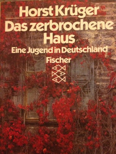 Stock image for Das zerbrochene Haus. Eine Jugend in Deutschland. for sale by ThriftBooks-Atlanta
