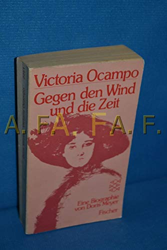 Beispielbild fr Victoria Ocampo. Gegen den Wind und die Zeit. zum Verkauf von medimops