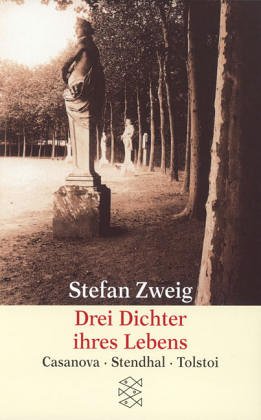 9783596222902: Drei Dichter ihres Lebens: Casanova, Stendhal, Tolstoi