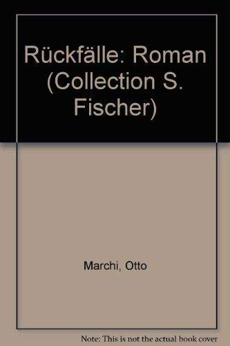 Rückfälle: Roman (Collection S. Fischer)