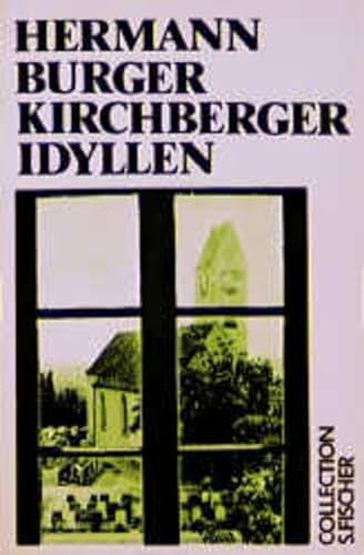 Kirchberger Idyllen. - (=Collection S. Fischer, herausgegeben von Thomas Beckermann, Band 14; Fis...