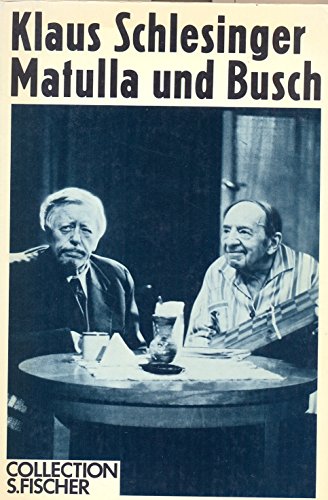 Beispielbild fr Matulla und Busch zum Verkauf von Kultgut