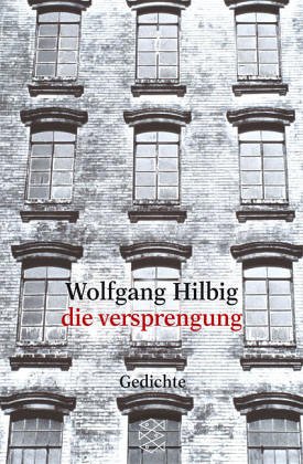 Die Versprengung. Gedichte. - Hilbig, Wolfgang