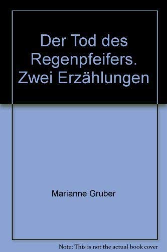 Der Tod des Regenpfeifers. Zwei Erzählungen