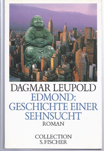 Imagen de archivo de Edmond, Geschichte einer Sehnsucht: Roman (Collection S. Fischer) (German Edition) a la venta por Better World Books: West