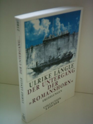9783596223800: Der Untergang der "Romanshorn": Erzhlungen (Collection S. Fischer)