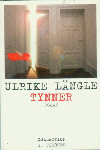 Tynner: Roman - Längle, Ulrike