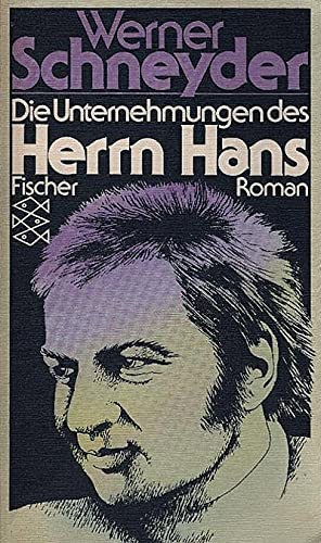 Stock image for Die Unternehmungen des Herrn Hans for sale by Antiquariat  Angelika Hofmann