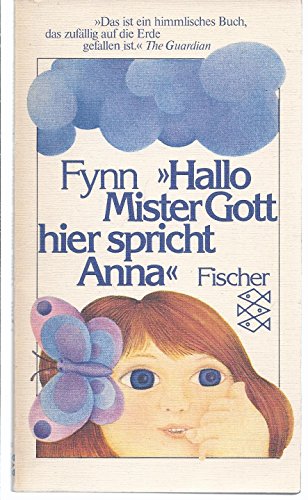 9783596224142: Hallo Mister Gott, hier spricht Anna.