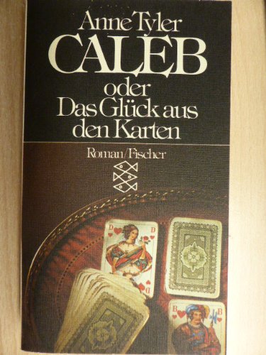 9783596224364: Caleb oder Das Glck aus den Karten.(6521 720).