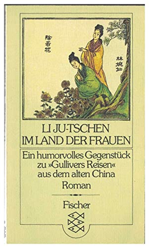 Beispielbild fr Im Land der Frauen. Ein humorvolles Gegenstck zu "Gullivers Reisen" aus dem alten China. Roman. Fischer TB 2478 zum Verkauf von Hylaila - Online-Antiquariat