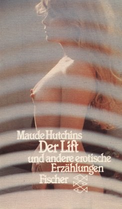 Beispielbild fr Der Lift. Und andere erotische Erzhlungen. zum Verkauf von Versandantiquariat Felix Mcke