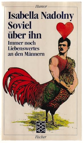 Soviel Ã¼ber ihn. Immer noch Liebenswertes an den MÃ¤nnern. (9783596225095) by Isabella Nadolny