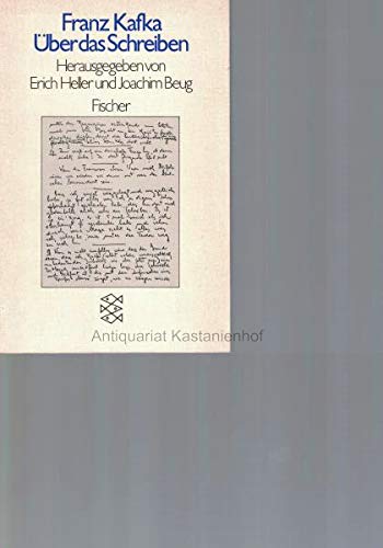 Über das Schreiben. Hrsg. von Erich Heller u. Joachim Beug / Fischer-Taschenbücher ; 2528 - Kafka, Franz