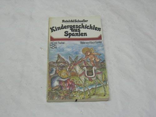 Kindergeschichten aus Spanien. hrsg. u. teilw. übers. von Reinhild Schoeller / Fischer-Taschenbüc...