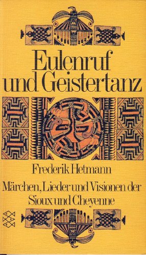 Beispielbild fr Eulenruf und Geistertanz. Mrchen, Lieder und Visionen der Sioux und Cheyenne. zum Verkauf von medimops