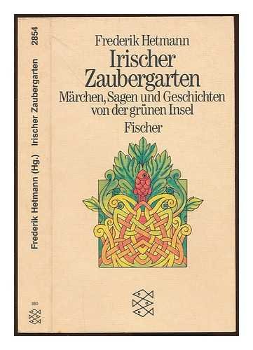 Beispielbild fr Irischer Zaubergarten : Mrchen, Sagen u. Geschichten von d. grnen Insel. bers. u. hrsg. von , Fischer-Taschenbcher , 2854 zum Verkauf von Edition H. Schroeder e.K.