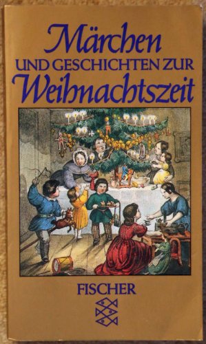 Stock image for Märchen und Geschichten zur Weihnachtszeit. hrsg. von , Fischer for sale by Antiquariat  Udo Schwörer