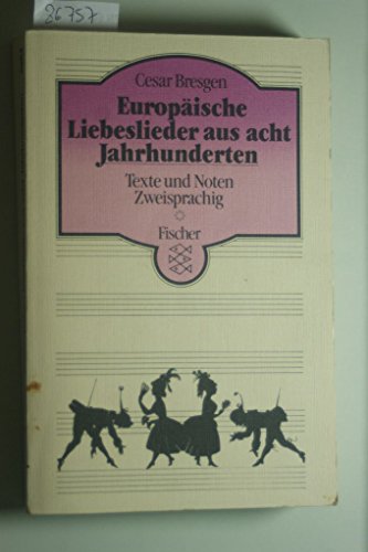 Beispielbild fr Europische Liebeslieder aus acht Jahrhunderten. In Originalsprache und bertragung. zum Verkauf von medimops