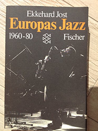 Europas Jazz 1960-1980 - Ekehard Jost