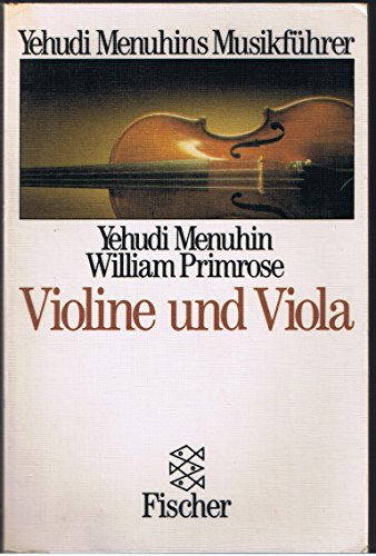 Stock image for Yehudi Menuhins Musikfhrer. Violine und Viola. for sale by medimops