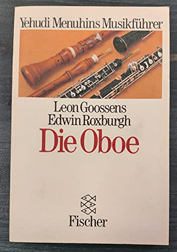 Imagen de archivo de Die Oboe. a la venta por Musikantiquariat Bernd Katzbichler
