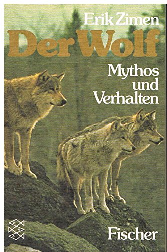 Stock image for Der Wolf. Mythos und Verhalten. for sale by medimops