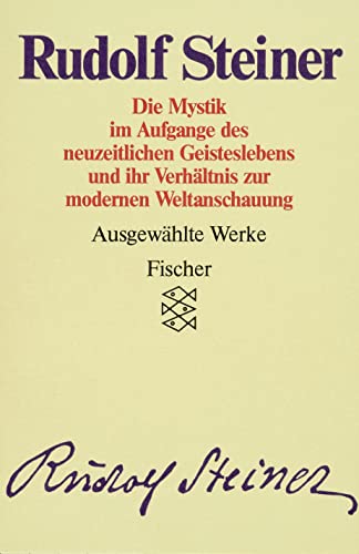 Rudolf Steiner - Ausgewählte Werke. Kassette: Ausgewählte Werke II. Die Mystik im Aufgange des neu - Steiner, Rudolf