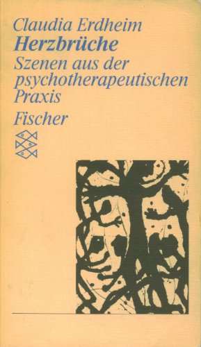 Beispielbild fr Herzbrche: Szenen aus der psychotherapeutischen Praxis. (Persnliche Erfahrungen mit Krisen) zum Verkauf von Versandantiquariat Felix Mcke