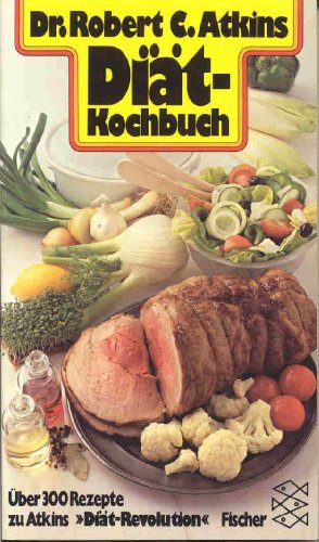 Stock image for Dr. Atkins Dit- Kochbuch. for sale by medimops