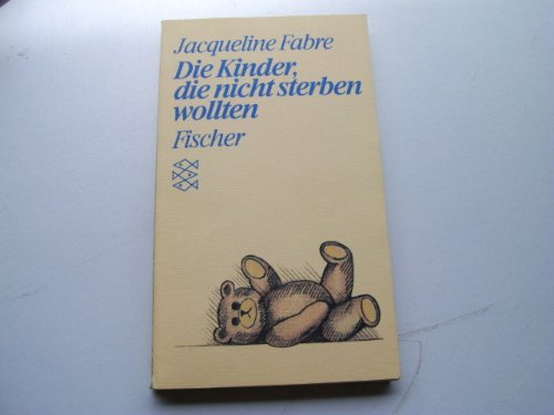 Beispielbild fr Die Kinder, die nicht sterben wollten: (Persnliche Erfahrungen mit Krisen) zum Verkauf von Leserstrahl  (Preise inkl. MwSt.)