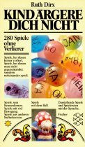 Stock image for Kind rgere dich nicht. 280 Spiele ohne Verlierer. for sale by medimops