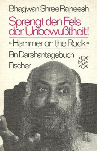 Stock image for Sprengt den Fels der Unbewutheit ("Hammer on the Rock") - Ein Darshantagebuch for sale by medimops