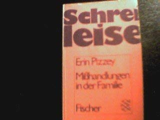 Schrei leise. MiÃŸhandlungen in der Familie. (9783596234042) by Erin Pizzey