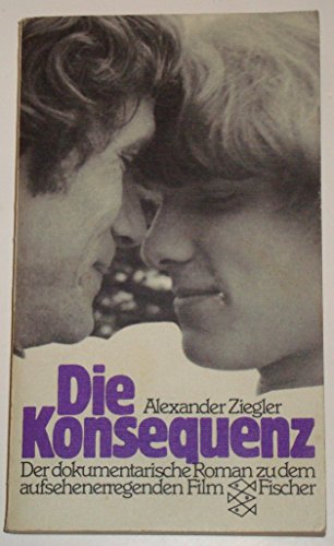 Stock image for Die Konsequenz: Der dokumentarische Roman zu dem aufsehenerregenden Film for sale by Versandantiquariat Felix Mcke