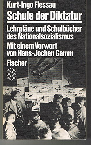 Imagen de archivo de Schule der Diktatur. Lehrpläne und Schulbücher des Nationalsozialismus a la venta por Bookmans